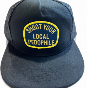 Shoot Your Local Pedophile 5-Panel Classic Trucker Cap